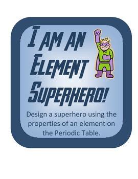 Element Superhero Project- Periodic Table research | Science teaching ...