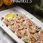 Smoked Salmon Pinwheels: An Easy Appetizer - She Loves Biscotti