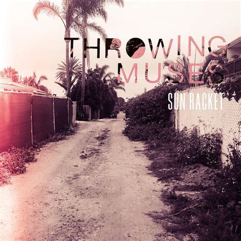 Throwing Muses - Sun Racket (★★★): Waar zijn die weerhaken naartoe?