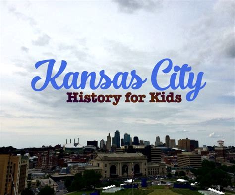 Kansas City History for Kids