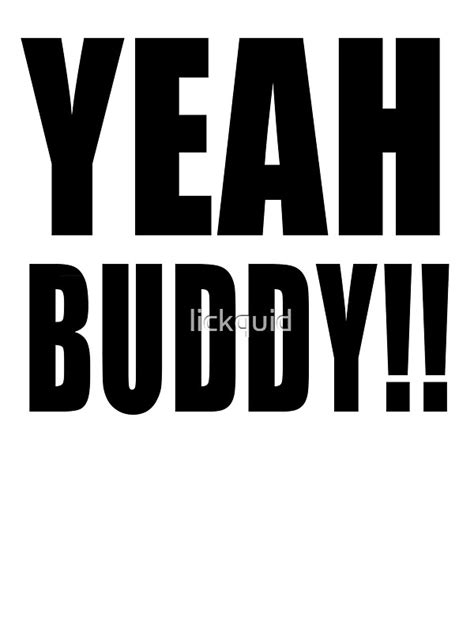 "YEAH BUDDY! Shirt" Stickers by lickquid | Redbubble