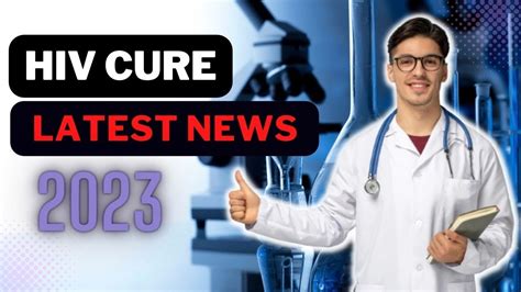 HIV Cure Latest News 2023 - Go IT