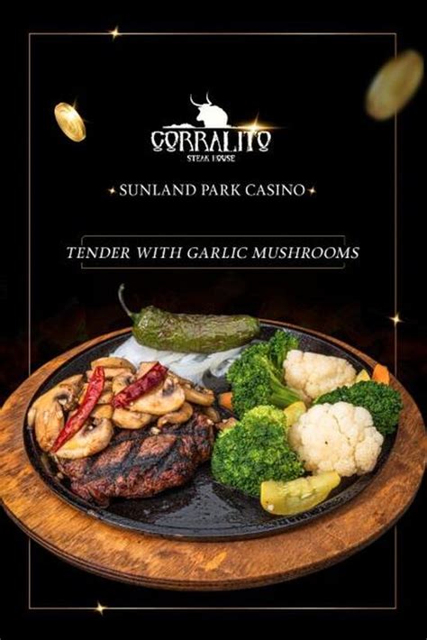 Corralito Steak House Casino Sunland Park in Sunland Park - Restaurant reviews