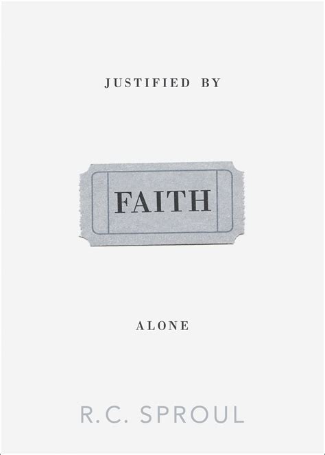 Justified by Faith Alone by R. C. Sproul | Fast Delivery at Eden