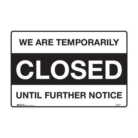 Temporarily Closed Sign - We Are Closed Until Further Notice