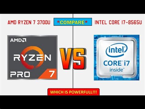 AMD RYZEN 7 3700U vs INTEL CORE i7 8565 Comparison - YouTube