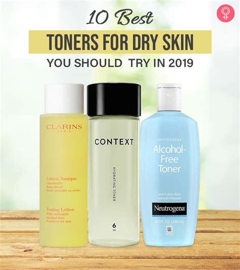 10 Best Toners For Dry Skin You Should Try In 2019