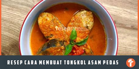 Resep Cara Membuat Ikan Tongkol Asam Pedas, Praktis! | Resep Tante