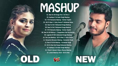 Old Vs New Bollywood Mashup Songs 2020 | New Latest Songs 2020 Biggest ...