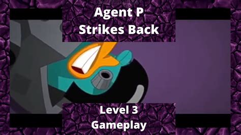 Phineas and Ferb: Agent P Strikes Back | Level 3 | Gameplay #3 - General Bowser Gaming - YouTube