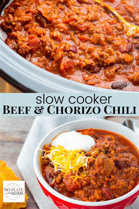 Slow Cooker Beef and Chorizo Chili - No Plate Like Home