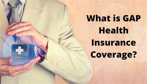 What is GAP Health Insurance Coverage? | Health Insurance Providers