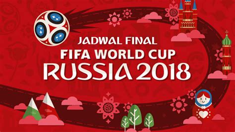 Jadwal Pertandingan Partai Final Piala Dunia 2018