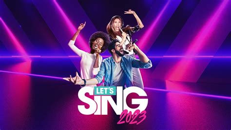 Let's Sing 2023: The Power of Music - Xbox Wire