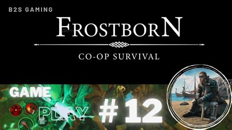 Frostborn #12 | Gameplay | Exploring Desperate Foothills and Den of ...