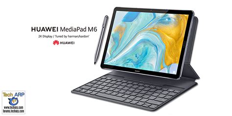 HUAWEI MediaPad M6 10.8" Tablet : All You Need To Know! | Tech ARP