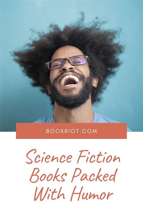 Laugh your way into these funny science fiction books. book lists ...