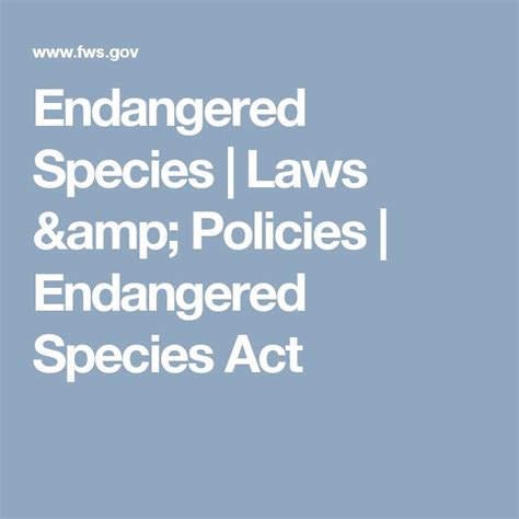 Endangered Species | Laws & Policies | Endangered Species Act | Endangered, Endangered species ...