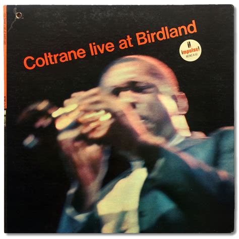 Vinyl Spotlight: John Coltrane, Coltrane Live at Birdland (Impulse 50) Original Mono Pressing ...