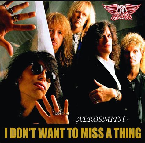 I Don’t Want to Miss a Thing – Aerosmith | Kariyawasam.com