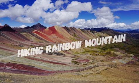 Hiking Rainbow mountain – Explore with Lora