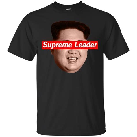 Supreme Leader Kim Jong Un Shirt T Shirt | Seknovelty