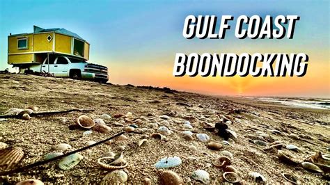 GULF COAST BOONDOCKING - Free Camping on the beach!! Alabama to Texas ...