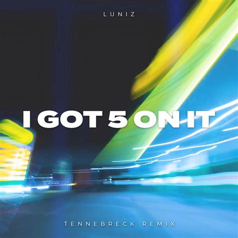 I Got 5 On It (Tennebreck Remix) (Extended) by Luniz | Free Download on ...