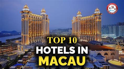 Top 10 Hotels in Macau - Best Luxury Hotel & Resort To Stay In Macau ...