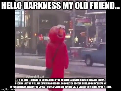 Hello Darkness Meme Meme Creator