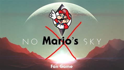 No Mario's Sky - Fan Game ( Download na Descrição ) - YouTube