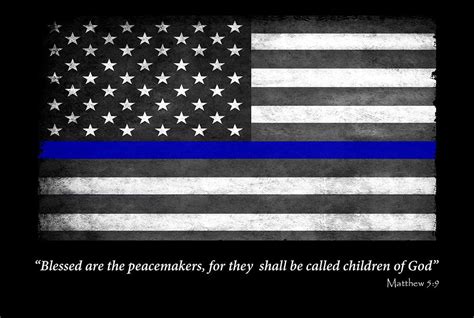 Law Enforcement Thin Blue Line Flag Blessed Are the Peacemakers 8x12 Metal Sign | Brotherhood ...