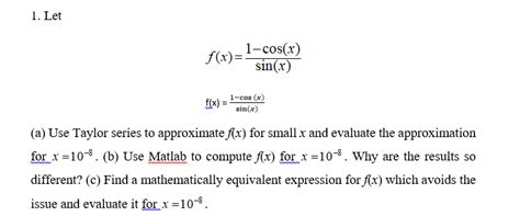 Solved Letf(x)=1-cos(x)sin(x)f(x)=1-cos(x)sin(x)(a) ﻿Use | Chegg.com