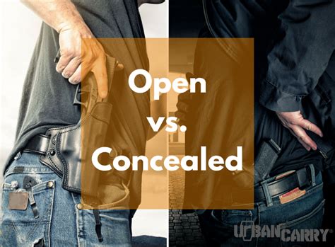 Open Carry vs. Concealed Carry: The Great Debate