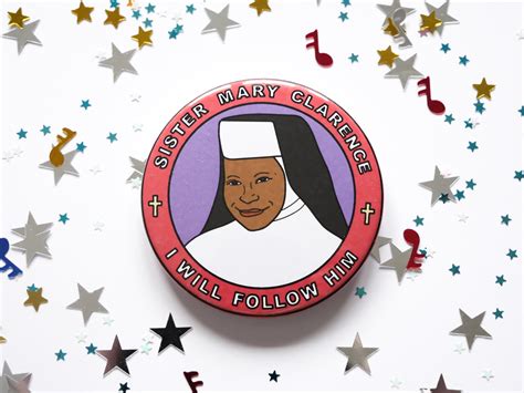 Sister Act sister Mary Clarence 58mm Badge | Etsy