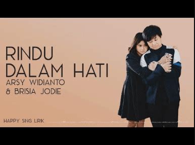 Lirik Lagu Rindu Dalam Hati - Brisia Jodie, Arsy Widianto | LirikAja.net