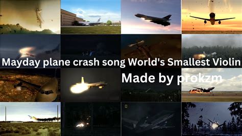 Mayday plane crash song World's Smallest Violin - YouTube