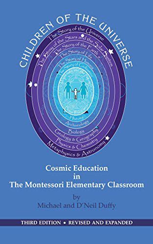 Children of the Universe: Cosmic Education in the Montessori Elementary ...