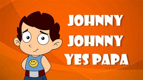 Johny Johny Yes Papa | Popular Nursery Rhymes | Laughing Dots kids Nursery Rhymes Accordi - Chordify