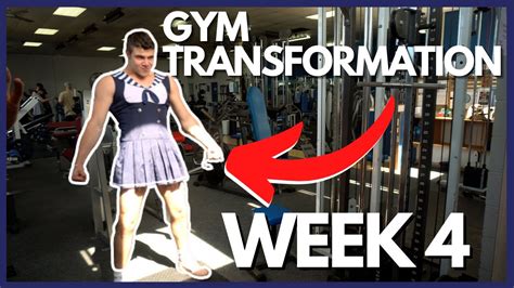 GYM TRANSFORMATION - WEEK 4 - YouTube