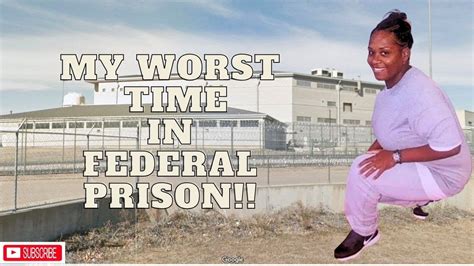 "This was my worse experience in Federal Prison"! - YouTube