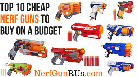 Top 10 Cheap Nerf Guns To Buy On A Budget - Nerf Gun R Us