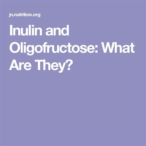 Inulin and Oligofructose: What Are They? | Help digestion, Digestion ...