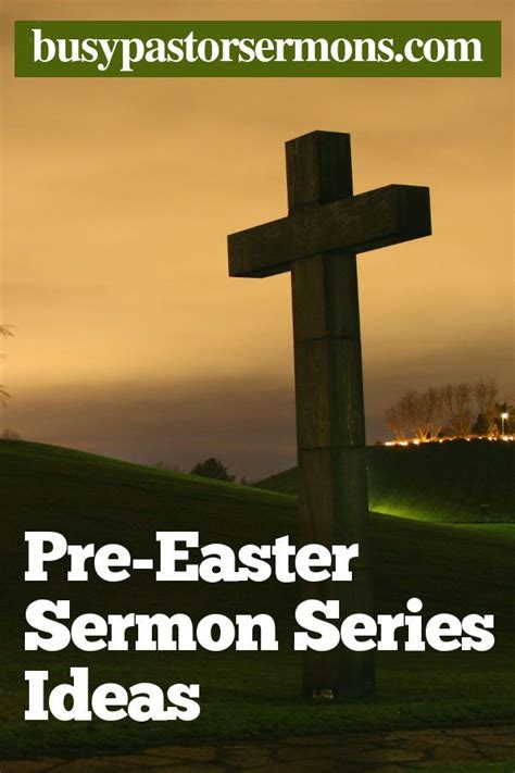 Pre-Easter Sermon Series Ideas | Sermon series, Sermon, Easter lessons