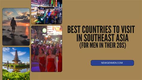 10 Best Countries To Visit In Southeast Asia For Men In Their 20s - New Gen Men