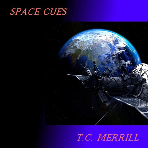 Space Cues | T.C. Merrill