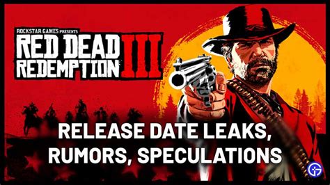 RDR3 Release Date: Red Dead Redemption 3 Leaks & Rumors