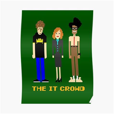 It Crowd Posters | Redbubble