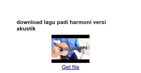 download lagu padi harmoni versi akustik - Google Docs