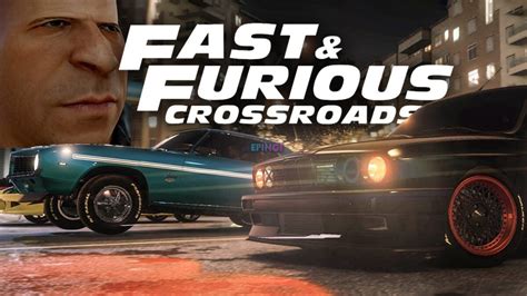 Fast And Furious Crossroads PC Version Full Game Free Download